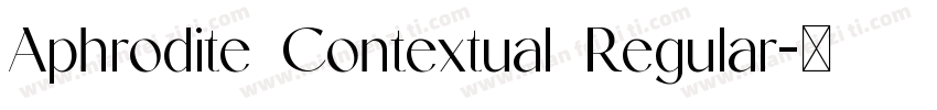 Aphrodite Contextual Regular字体转换